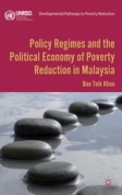 Policy Regimes and the Political Economy of Poverty Reduction in Malaysia